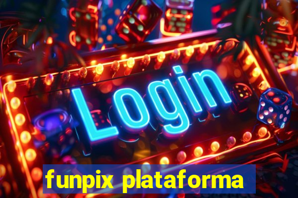 funpix plataforma